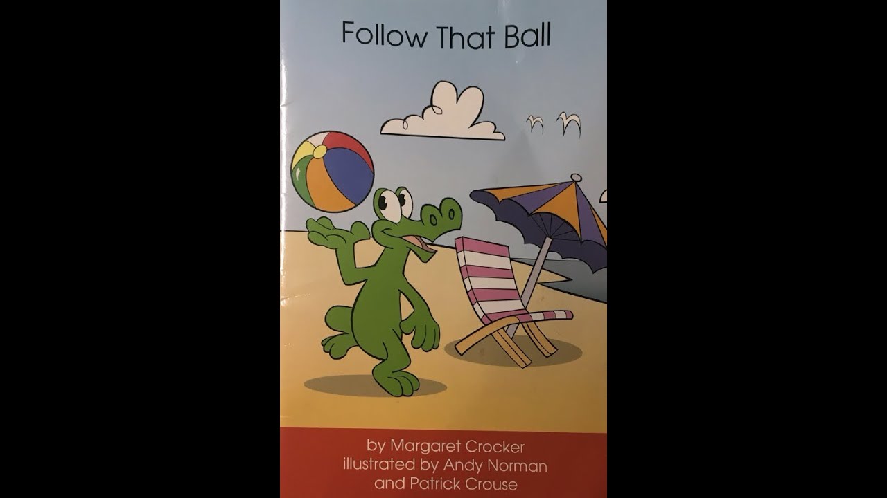 Follow that Ball (Read Aloud)