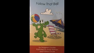 Follow that Ball (Read Aloud)