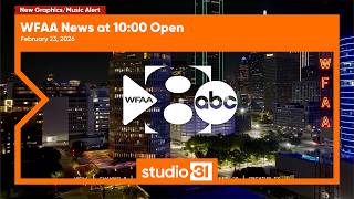 Wfaa News At 1000 Open, 2232026 New Graphicsmusic
