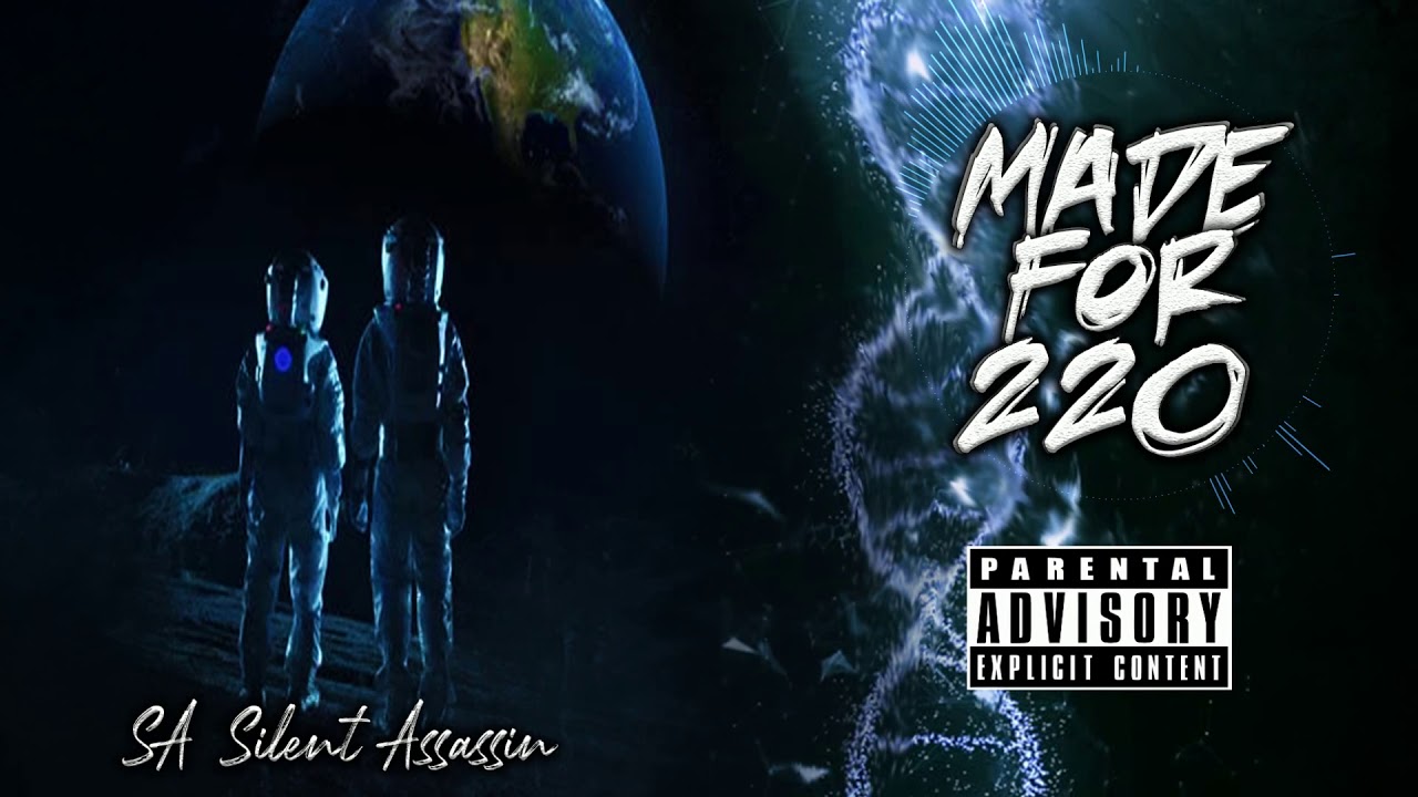 Sa Silent Assassin - Made For 220 (Official Audio)