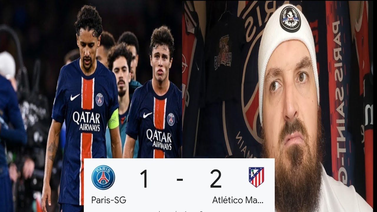 PSG-ATLETICO 1-2 . BANDE DE DAUBE VOUS ME DÉGOÛTEZ !!!!!