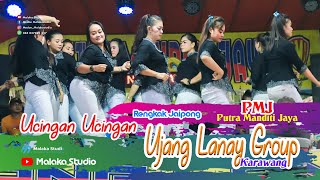 UCING - UCINGAN - JAIPONGAN KARAWANG UJANG LANAY GROUP.