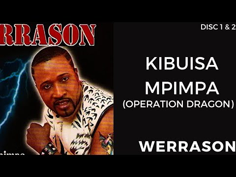 Werrason - Kibuisa Mpimpa (Operation dragon) (2001) - Album Complet Disc 1 & 2