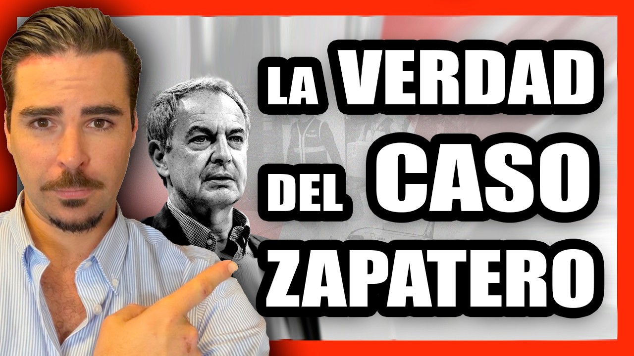 Lo QUE NO TE CUENTAN del CASO ZAPATERO y el POR QUÉ de su IMPUTACIÓN ...