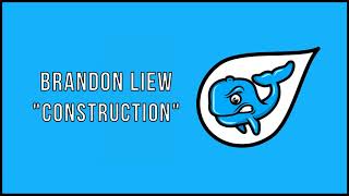 ElectroSwing || Brandon Liew - Construction @WhalePromotes
