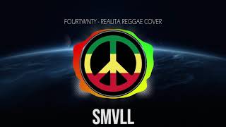 SMVLL Fourtwnty   Realita Cover Reggae Version