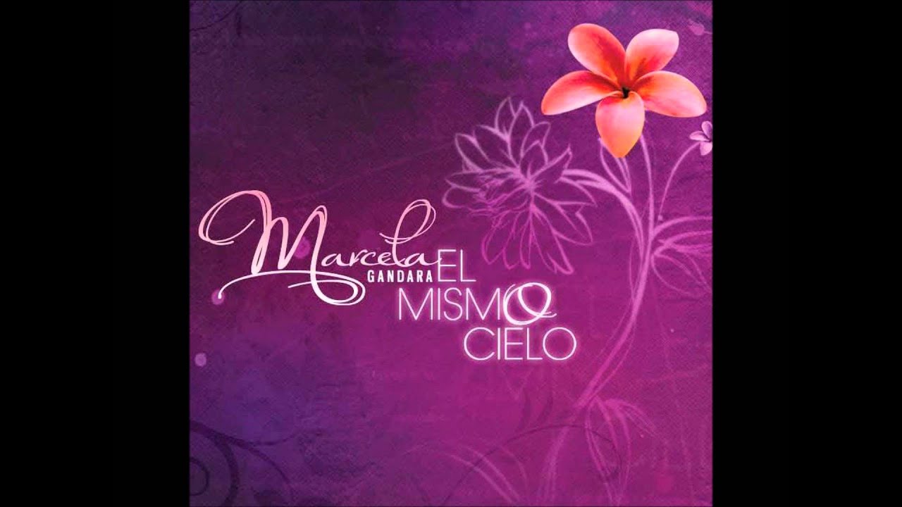 ⁣Marcela Gandara - El Mismo Cielo (Audio)
