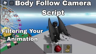 Roblox Body Follow Camera Script (Pastebin/Mediafire)
