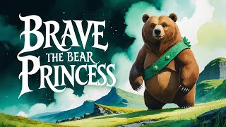 Brave | Princess Merida Faces the Demon Bear Mor’du | Cozy Bedtime Stories For Kids