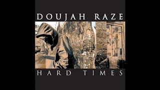 Doujah Raze - Hard Times - Instrumental