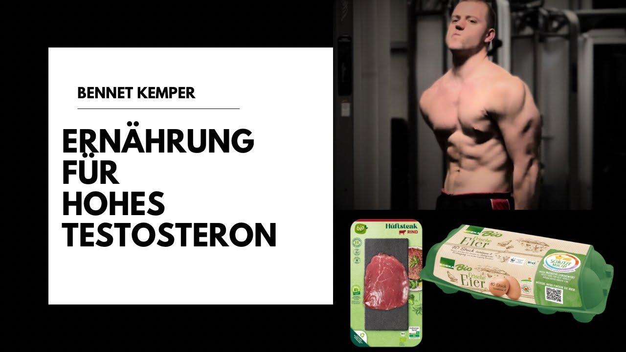 Mit diesen Lebensmitteln habe ich mein Testosteron & Energielevel erhöht | Bennet Kemper 