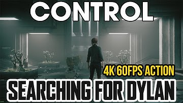 CONTROL Gameplay Video - Searching for Dylan - Xbox Series X 4K