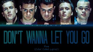 Five - Don't Wanna Let You Go (Color Coded Lyrics)