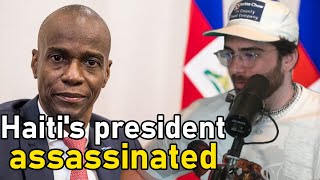 Hasanabi Reacts To Haiti&#39;s president assassinated