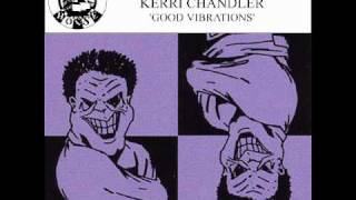 Roy Ayers & Kerri Chandler - Good Vibrations (Kerri's Mad Mix) chords