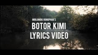 BOTOR KIMI (NEW SEASON)  LYRICS VIDEO | MIRLONGKI RONGPHAR | ENGLISH TRANSLATION