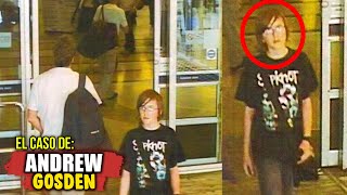 ¿A donde iba Andrew Gosden ANTES DE DESAPARECER?