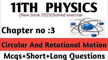 New Book 2025-26 | Class 11 Physics |Ch 3 Solved Exercise |class 11 physics |