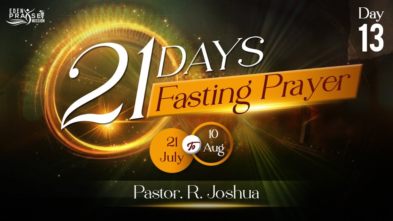 LIVE II 21 days Fasting and prayer II Day - 13 II PASTOR R.JOSHUA II 02 ...