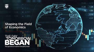 Shaping the field of economics | The Day Tomorrow Began