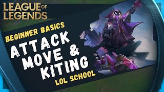 ATTACK MOVE & KITING  League of Legends Beginner Basics  LOL Class