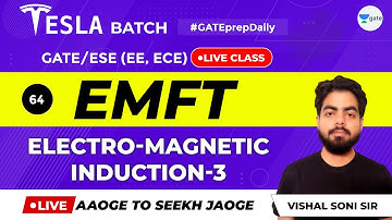 Electromagnetic Theory | Lec 64 | Electro-Magnetic Induction - 3 | GATE ECE/EE 2021 Exam