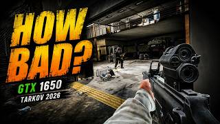 GTX 1650 in 2026... Still Good Enough for Tarkov?