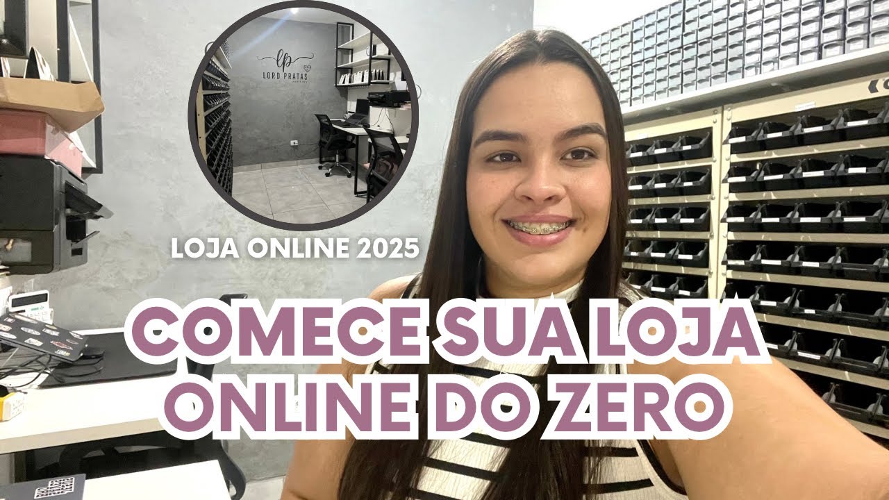 COMO ABRIR UMA LOJA ONLINE DO ZERO 2025 | Dicas - YouTube