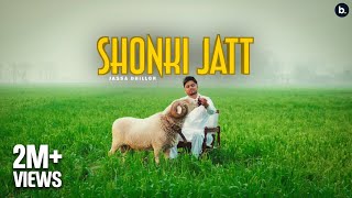 Shonki Jatt - Jassa Dhillon | Official Video | Deep Jandu | Bombaa | Punjabi Song 2024