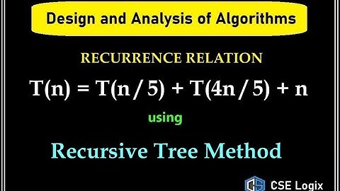 Recurrence Relation Solution of T(n)=T(n/5) + T(4n/5) + n using Recursive Tree Method