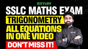 SSLC  Maths Exam | Trigonometry | All Equations in One Video | Don‘t Miss It! | Xylem SSLC