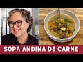 Como Hacer Sopa de Platano Verde con Carne Andina | The Frugal Chef