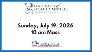 July 19, 2026 10 am Mass