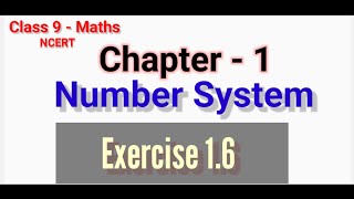 Class-9 Maths/Chapter-1 /Number System/Exercise-1.6