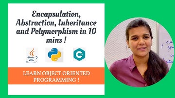 Encapsulation, Abstraction, Inheritance and Polymorphism in 10 mins