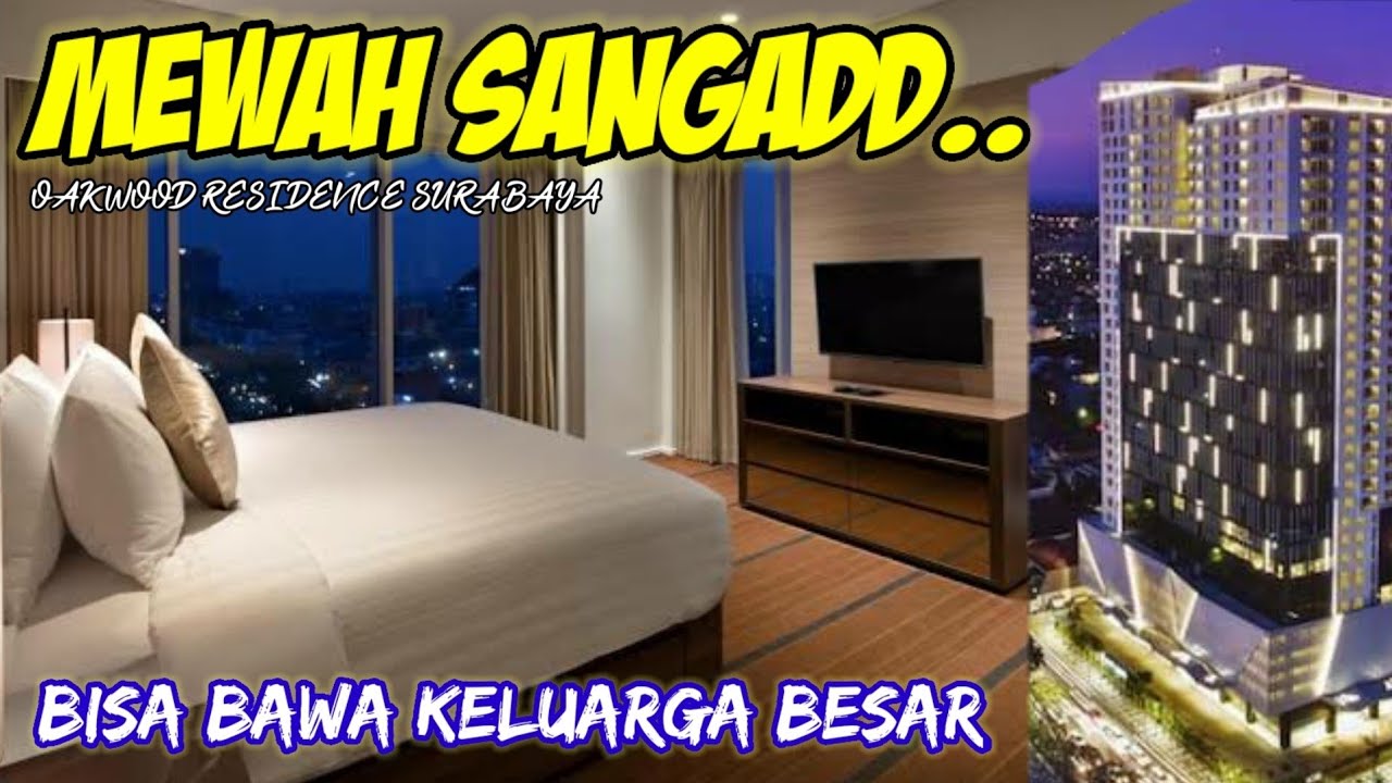FASILITAS MEWAH DI TENGAH KOTA | Review Oakwood Hotel & Residence