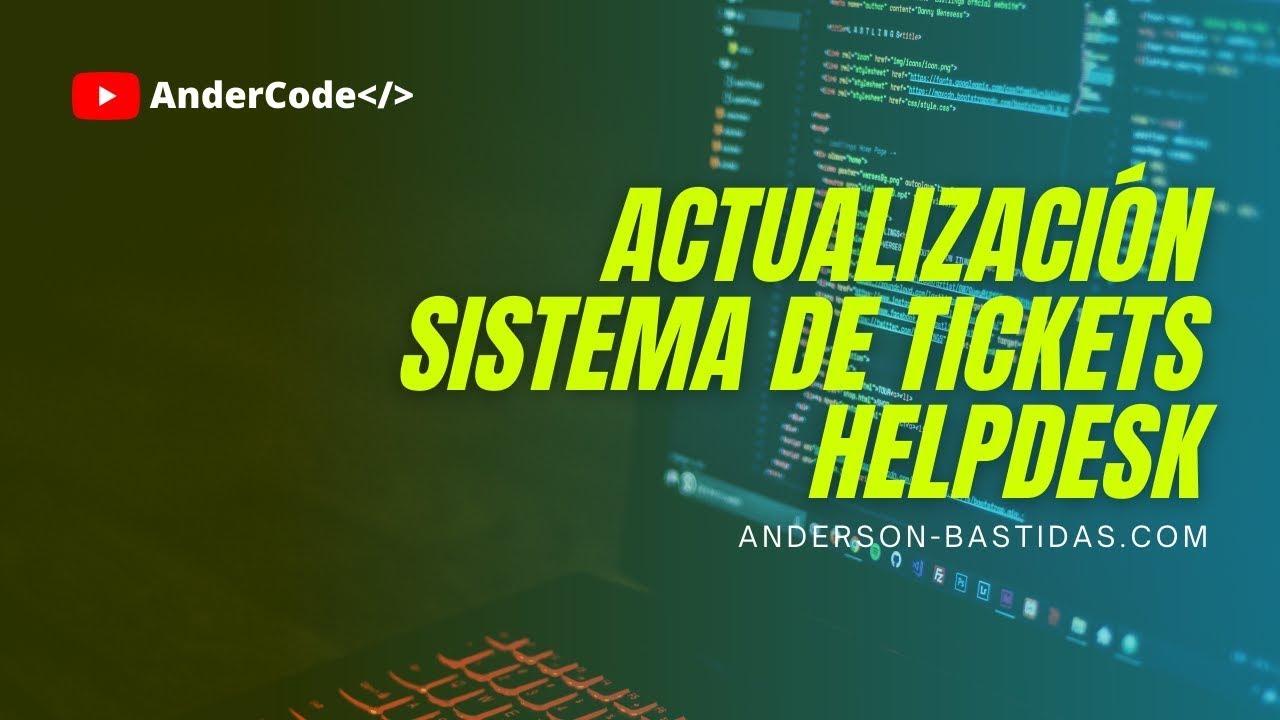 Grabación de Actualización del Sistema de Mesa de Ayuda HelpDesk 2
