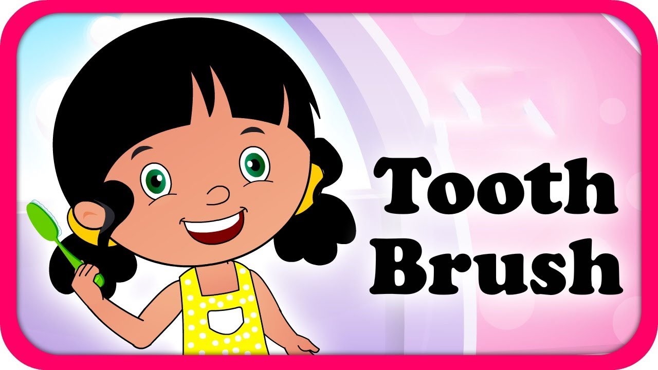 Tooth Brush Rhymes English Rhymes Popular Rhymes For Children