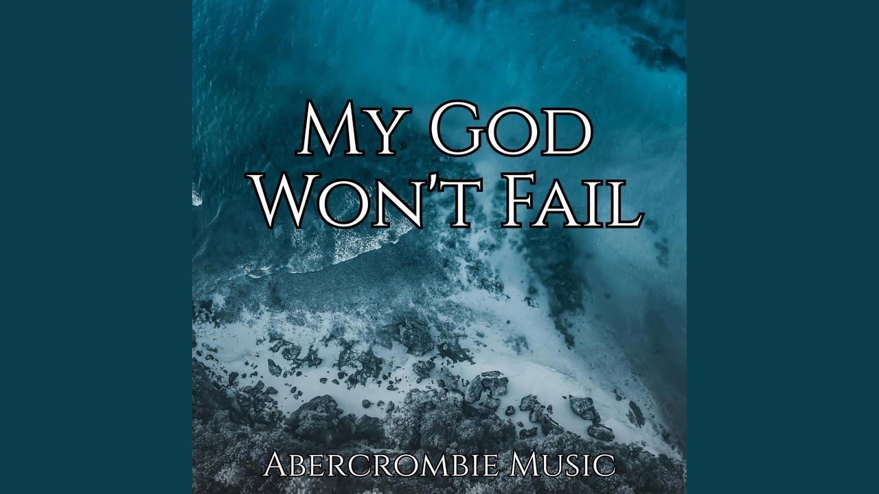 My God Won't Fail