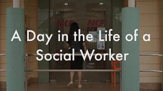 A Day in the Life of a Social Worker