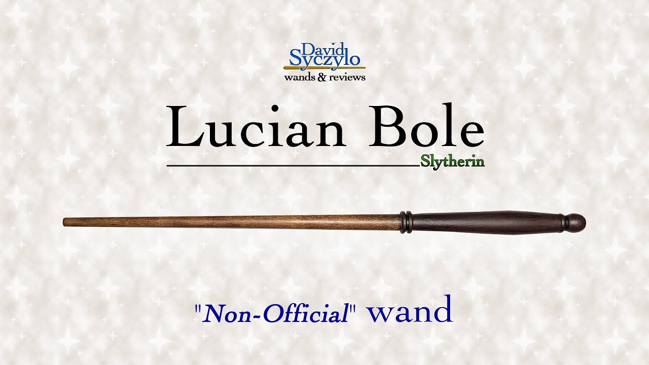 Lucian Bole — неофициальная палочка