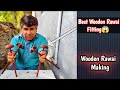 Best wooden Rawai fitting | wooden Rawai making | wooden items making | trending | viralvideo |viral