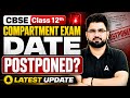 🚨 CBSE Compartment Exam 2026 Postponed? 😱 Big Update for Class 12 RT Students | Latest News 🔥