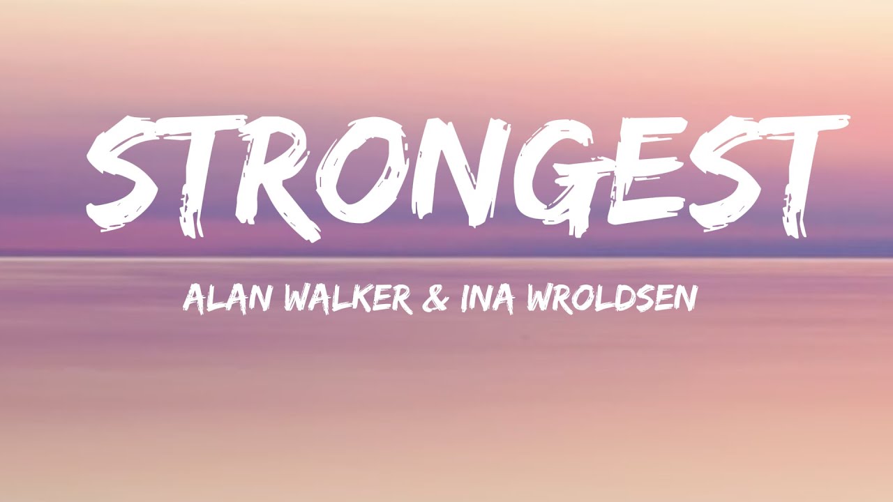 Nightcore」Ina Wroldsen - Strongest (Alan Walker Remix) [Lyrics]