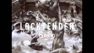 Locktender - Rodin (Full Album)