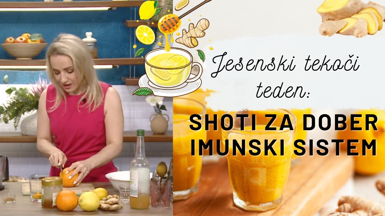 Jesenski tekoči teden: Shoti za dober imunski sistem; Ana Žontar Kristanc