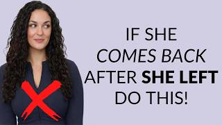 Here's What To Do If A Woman Comes Back After She Left You | Stoicism
