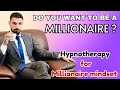 Hypnosis Hypnotherapy for Millionaire Mindset | Hypnosis | Hypnotherapy | SUPERBHUMANS | Dr. Sachin