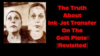 An Explanation of Ink-Jet Print Transfers on the Gelli Plate! #gelliplate #mixedmedia #collage #art