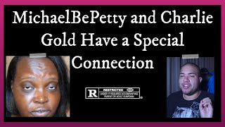 Charlie Gold and MichaelBePetty Have a Special Relationship | 10 Days of Uploading, Day #6
